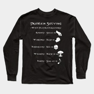 Problem Solving with Player Characters Long Sleeve T-Shirt